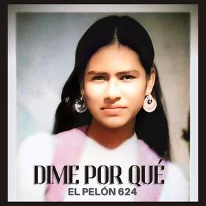 Dime por qué (Explicit)