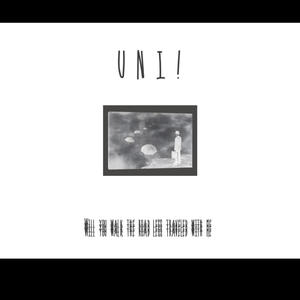 U N I !