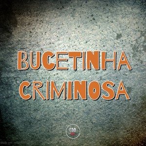 BUCETINHA CRIMINOSA (Explicit)