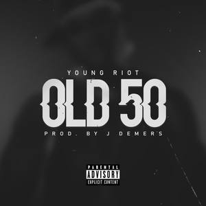 OLD 50 (Explicit)