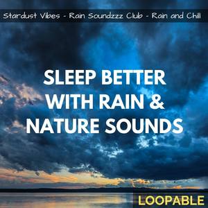 Sleep Better with Rain & Nature Sounds