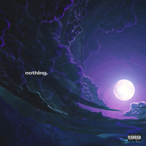 Nothing (Explicit)