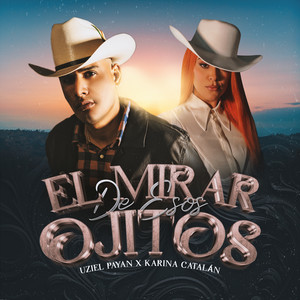 Uziel Payan - El Mirar De Esos Ojitos