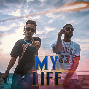 My Life (feat. Rajvir 2.0) [Explicit]