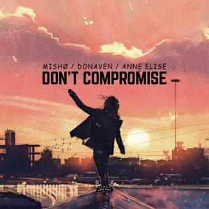 Don't Compromise (Instrumental Mix)