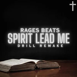 Spirit Lead Me (Drill Remake)