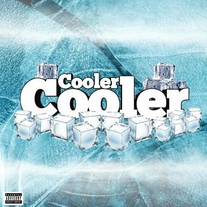 Cooler Cooler (Explicit)