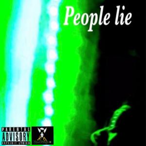 People lie (Explicit)