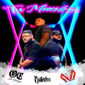 Tu Maestro (feat. O.C Da Youngin & El Metra Sin Detalles)