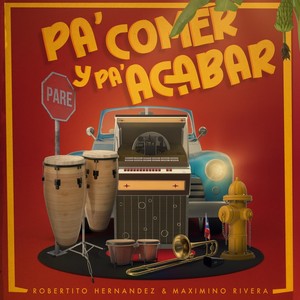 Pa' Comer Y Pa' Acabar