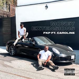 Money Extensions (feat. Caroline) [Explicit]