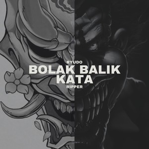 Bolak Balik Kata (Ripper) [Explicit]