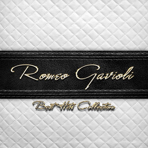 Best Hits Collection of Romeo Gavioli