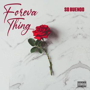 Foreva Thing (Explicit)