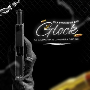 Eu passei de Glock (Explicit)