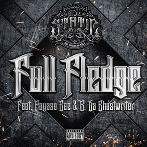 Full Fledge (feat. Payaso Gee & B. Da Ghostwriter) [Explicit]