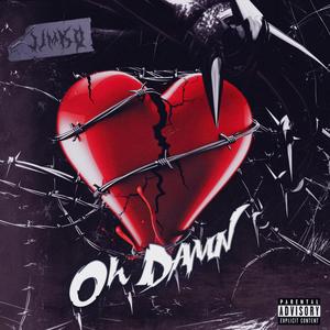 Oh Damn (feat. Chef Kay) [Explicit]