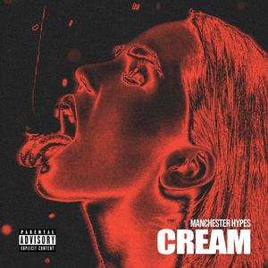 Cream (Explicit)