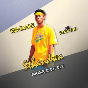 Kiid Eagle - Sthandwa