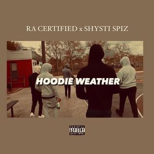 HOODIE WEATHER(feat. Shysti Spiz) (Explicit)