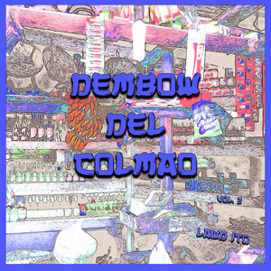 Dembow Del Colmao, Vol. 3 (Explicit)