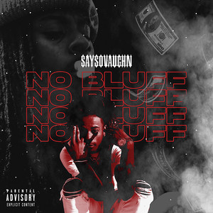 No Bluff (Explicit)