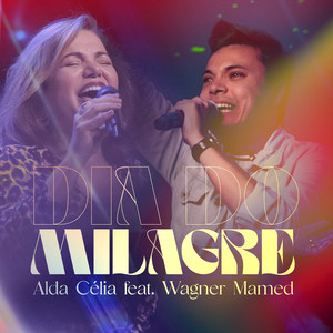 Dia do Milagre (feat. Wagner Mamed)