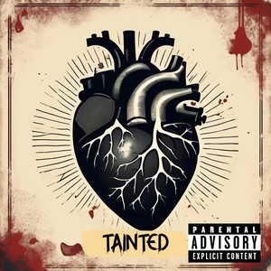 Tainted (feat. Oryah) (Explicit)