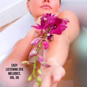 Easy Listening Spa Melodies, Vol. 06