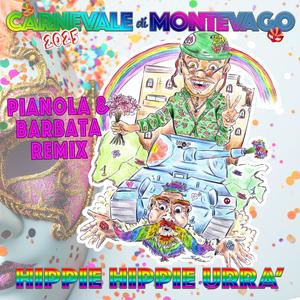Hippie Hippie Urrà (Pianola & Barbata Remix)