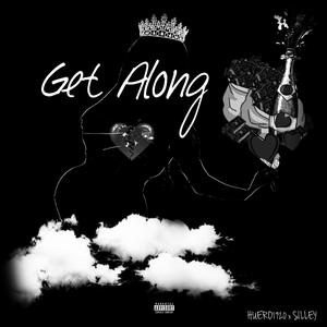 Get Along (feat. SILLEY) (Explicit)