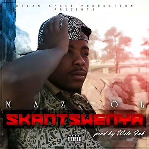 Skantswenya (Explicit)