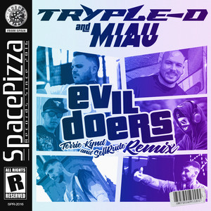 (MIAU, Tryple-D) Evildoers (Terrie Kynd, SellRude Remix)