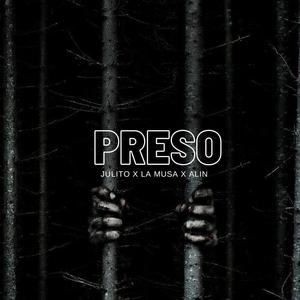 Preso (Explicit)