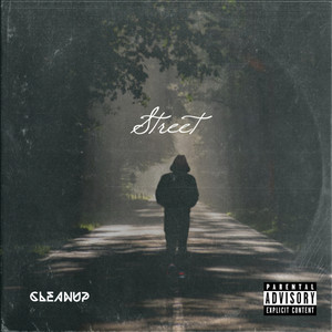 Cleanup - Street (Explicit)