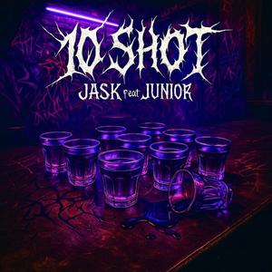 10 SHOT (Explicit)