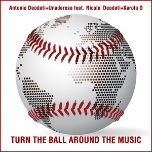 Turn the Ball Around the Music