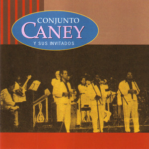 Conjunto Caney y Sus Invitados