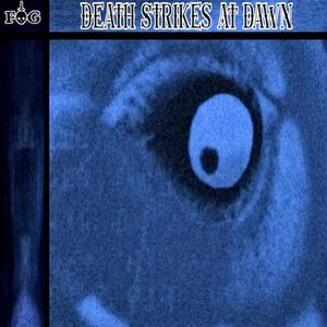 Death Strikes at Dawn (Explicit)
