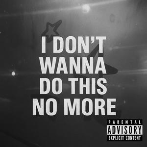 I dont wanna do this no more (LilN Remix)