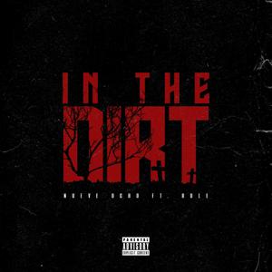 In The Dirt (feat. Role) [Explicit]