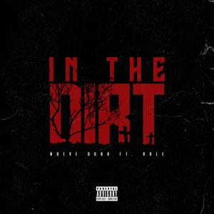 In The Dirt (feat. Role) (Explicit)