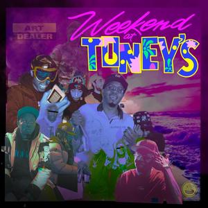 Weekend at Toney's (Explicit)