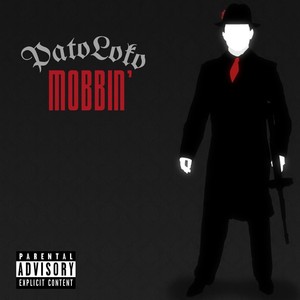 Mobbin’ (Explicit)