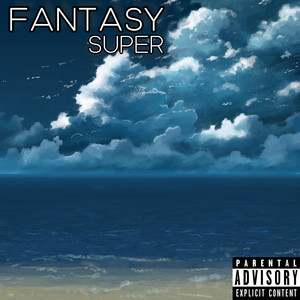 Fantasy (Explicit)