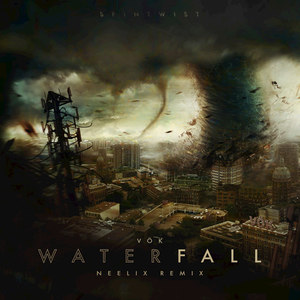 Waterfall (Neelix Remix)