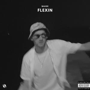 Flexin (Explicit)