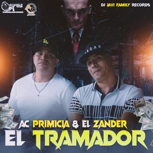 El Tramador (feat. A.c Primicia & El Zander)