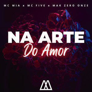 Na Arte do Amor (Explicit)