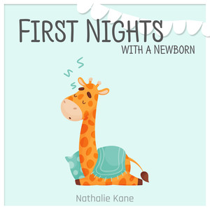 First Nights with a Newborn